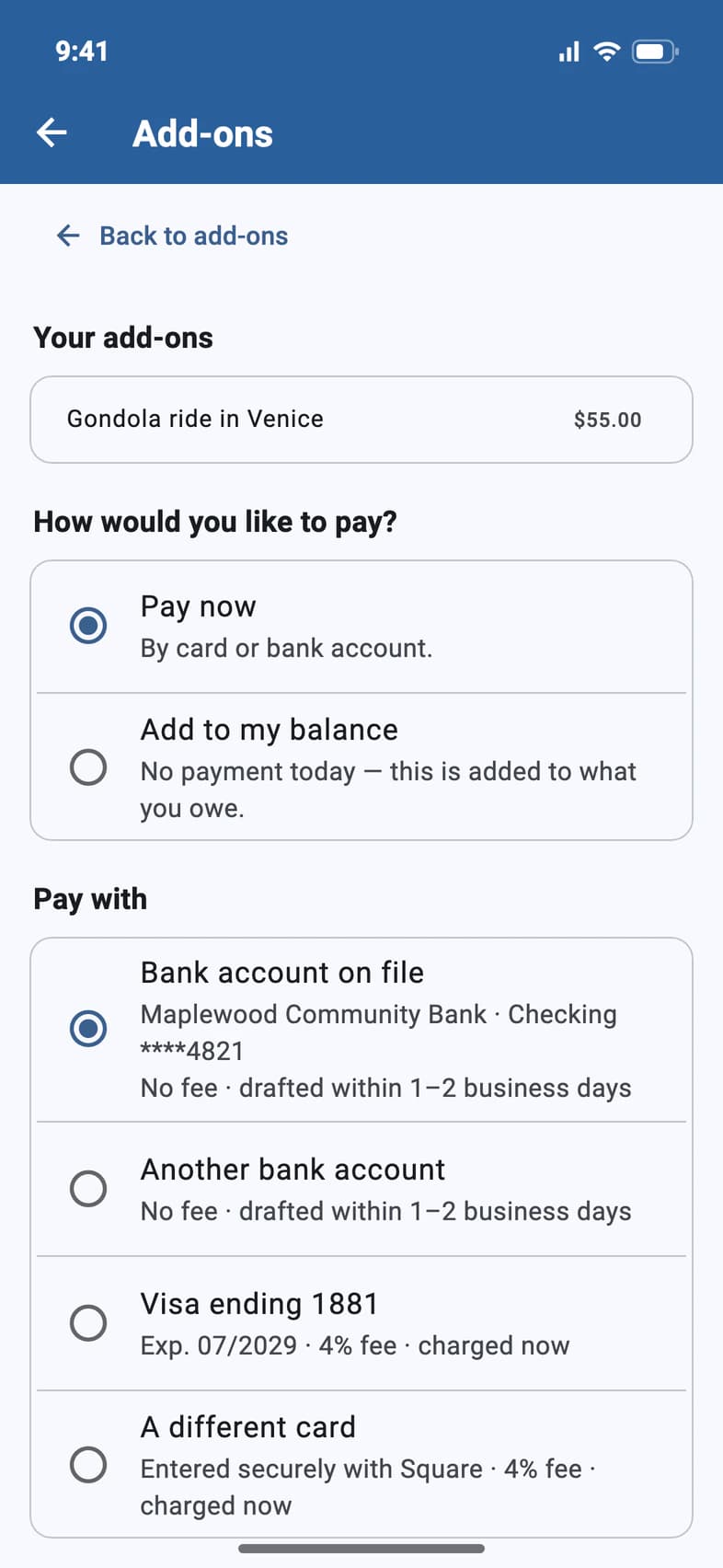 Your add-ons: the gondola ride, $55.00. How would you like to pay? Pay now or Add to my balance; then Pay with the bank account on file, another bank account, a saved Visa or a different card