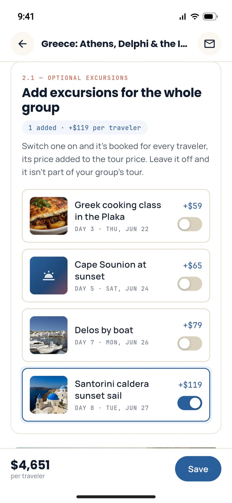 Add excursions for the whole group, 1 added: Santorini caldera sunset sail (+$119) switched on, Greek cooking class in the Plaka, Cape Sounion at sunset and Delos by boat off; the price bar at the bottom reads $4,651 per traveler
