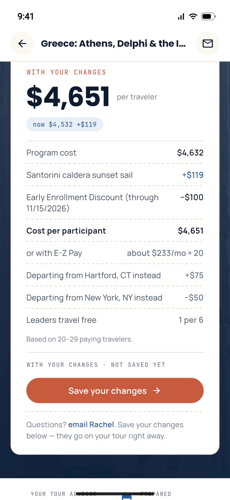 The price card With your changes: $4,651 per traveler, now $4,532 +$119, with lines for Program cost $4,632, Santorini caldera sunset sail +$119, Early Enrollment Discount −$100, Cost per participant $4,651, the E-Z Pay estimate, and Leaders travel free 1 per 6