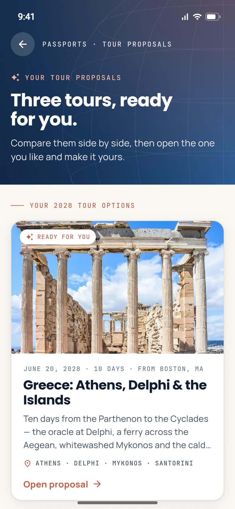 Your tour proposals: Three tours, ready for you. Under Your 2028 tour options, the first card shows Greece: Athens, Delphi & the Islands, June 20, 2028, 10 days, from Boston, labeled Ready for you, with Open proposal