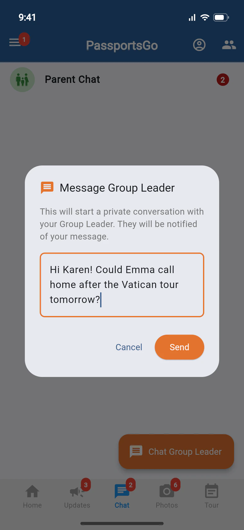 Message Group Leader: This will start a private conversation with your Group Leader, a message about calling home, and Send