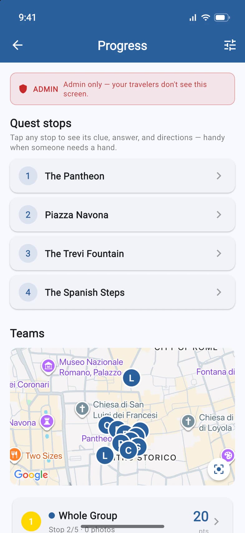 Progress, admin only: the four quest stops, everyone on the map around the Pantheon, and the Whole Group's score