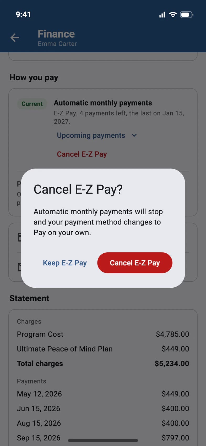Cancel E-Z Pay? Automatic monthly payments will stop and your payment method changes to Pay on your own. Keep E-Z Pay or Cancel E-Z Pay