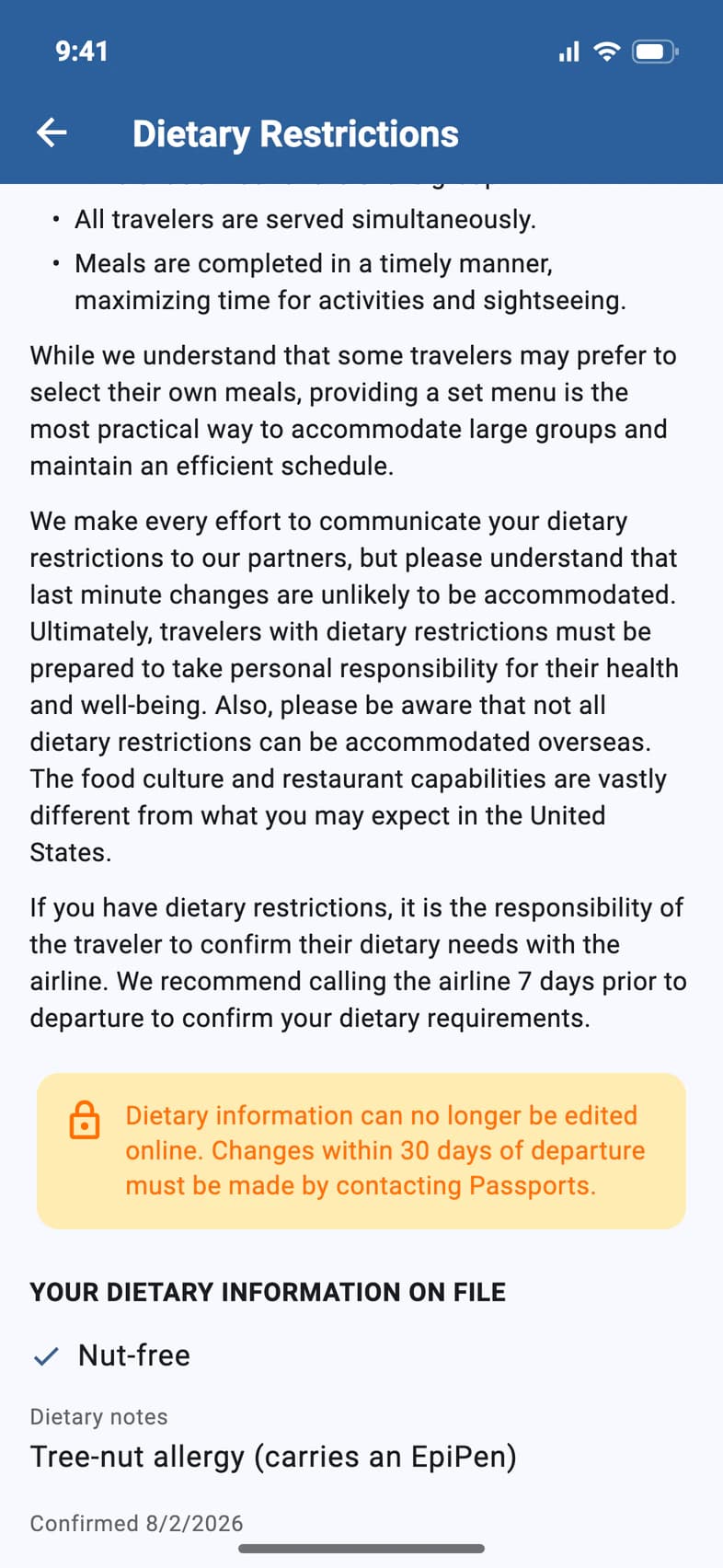 Dietary information can no longer be edited online. Changes within 30 days of departure must be made by contacting Passports. Below it, Your dietary information on file: Nut-free, the dietary notes, confirmed 8/2/2026