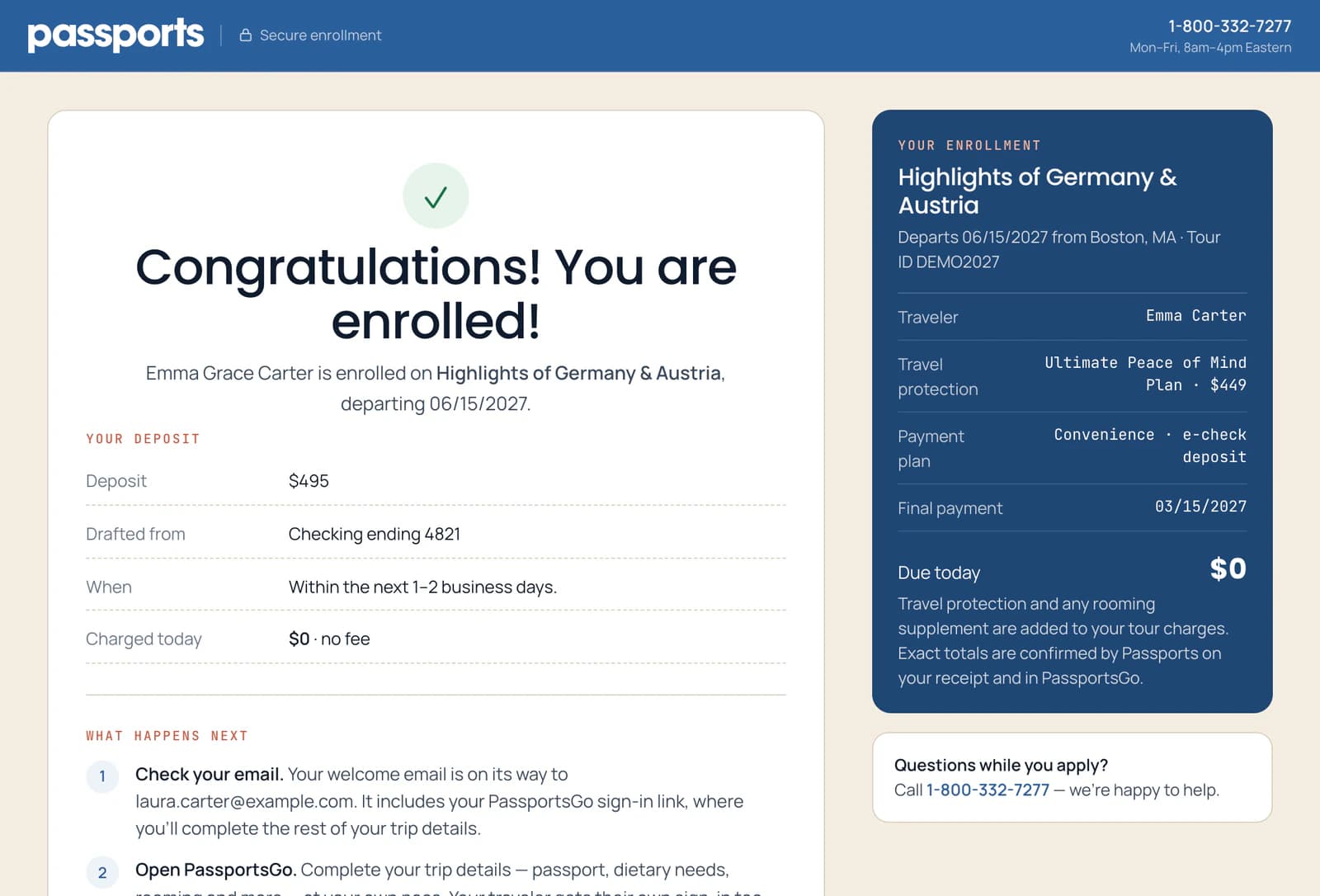 Congratulations! You are enrolled! Emma Grace Carter is enrolled on Highlights of Germany & Austria; your deposit: $495 drafted from checking ending 4821 within the next 1–2 business days, $0 charged today