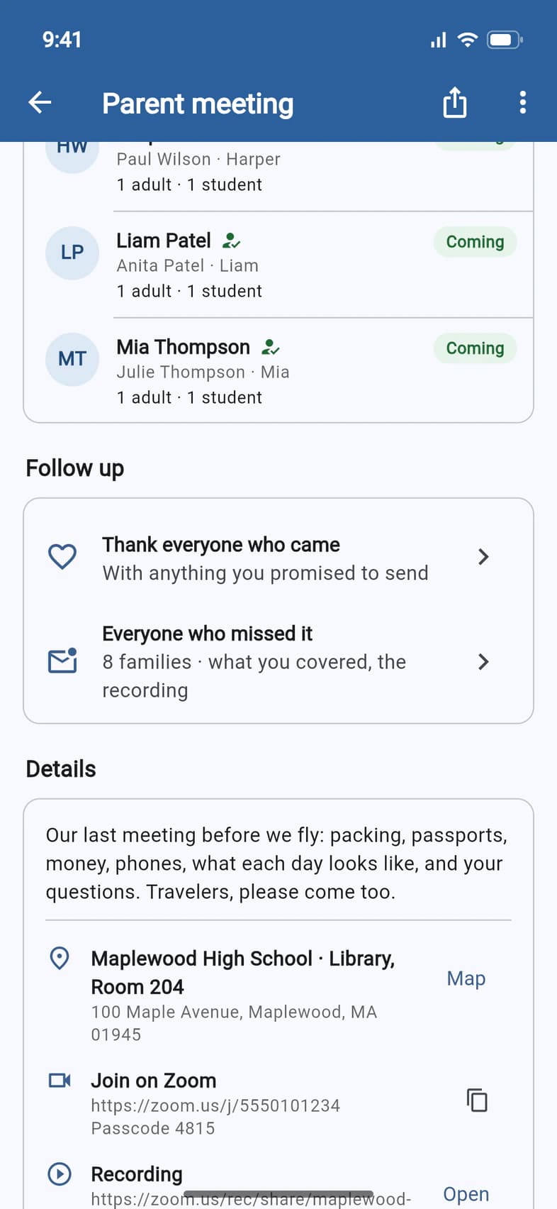 The Follow up section of a past meeting: Thank everyone who came, With anything you promised to send; Everyone who missed it, 8 families, what you covered and the recording
