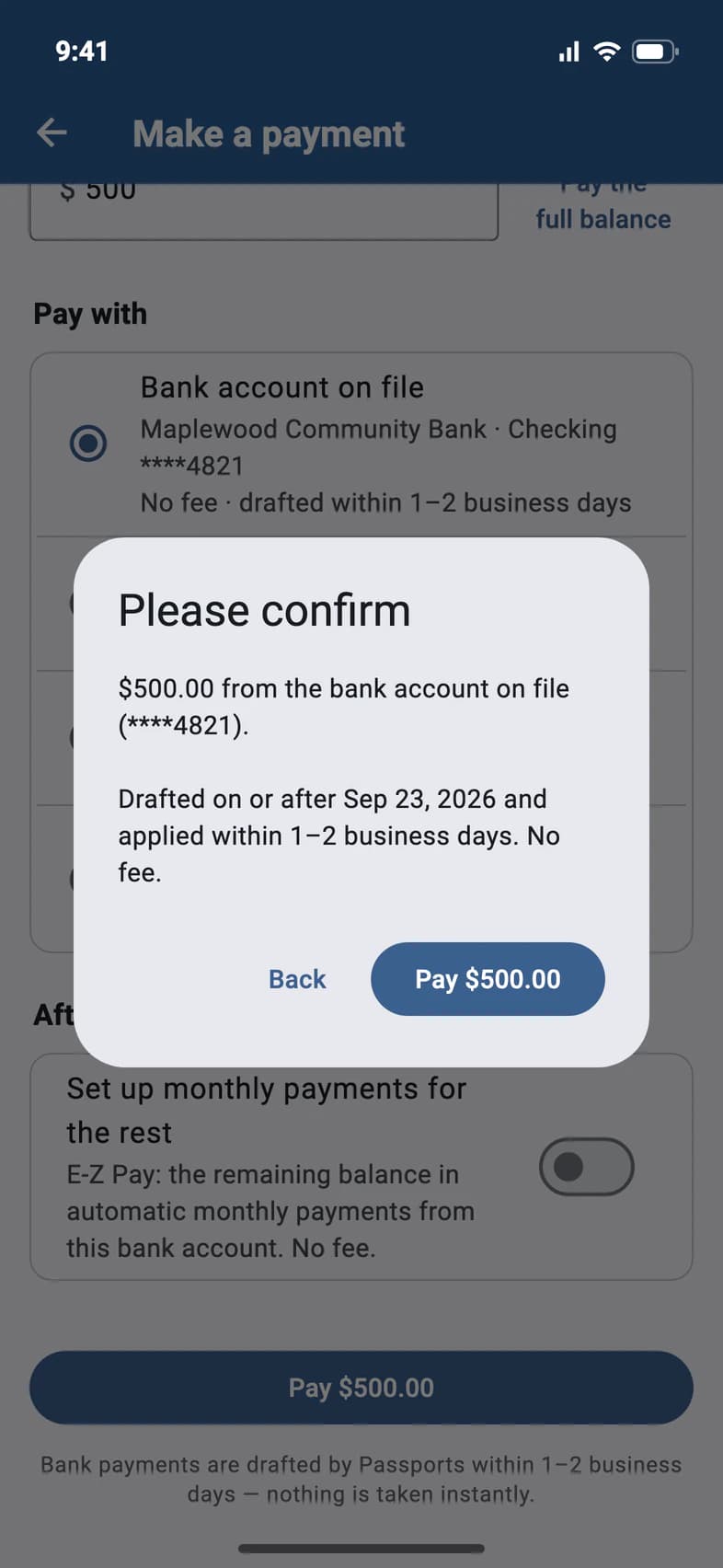A Please confirm dialog: $500.00 from the bank account on file, drafted within 1–2 business days, no fee, with Back and Pay $500.00 buttons