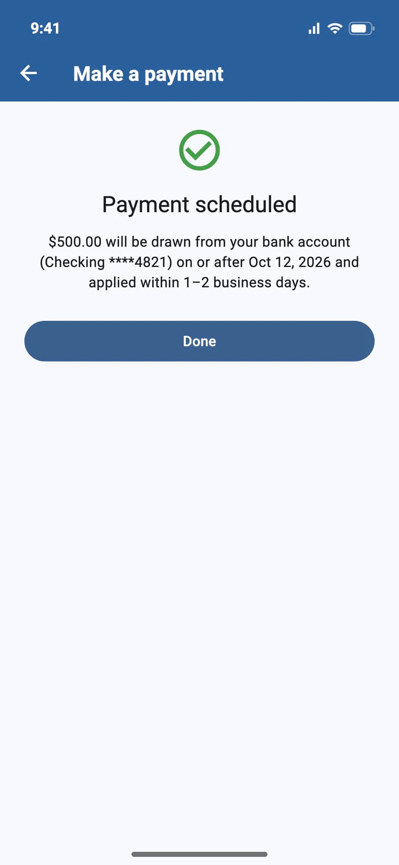 Payment scheduled: $500.00 will be drawn from the bank account and applied within 1–2 business days, with a Done button