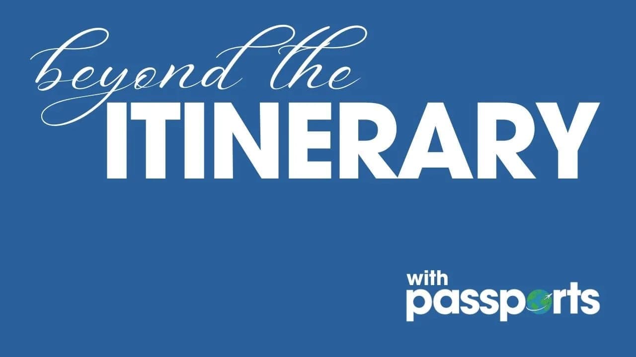 Beyond the Itinerary! Dive into some of our most popular itineraries with us!